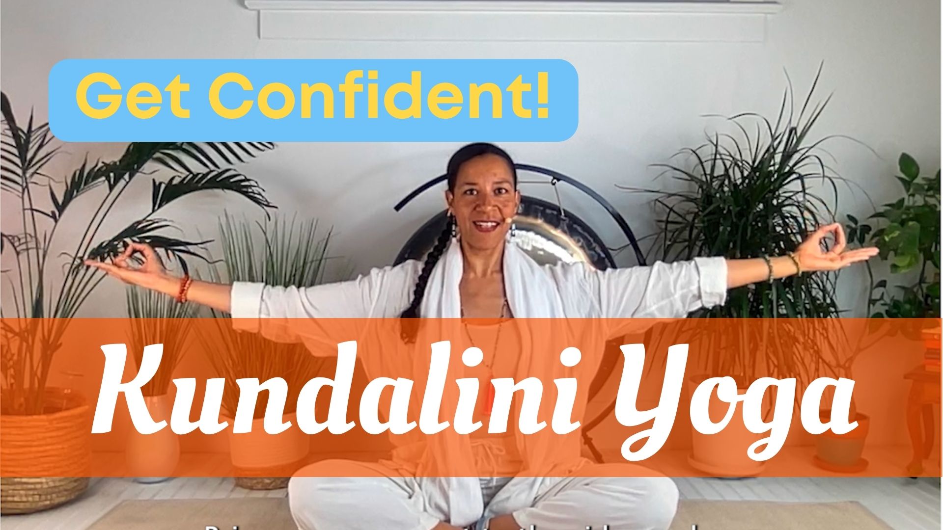 CharismaWhitefeather-KundaliniYoga-KundaliniSilverLake-LosAngeles-KriyaForConfidence-MantraForConfidence
